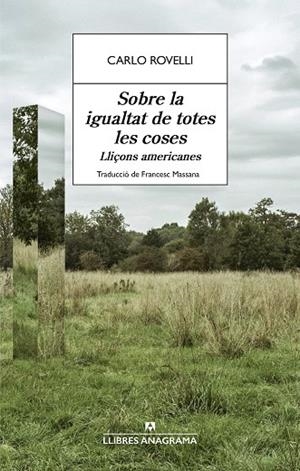 SOBRE LA IGUALTAT DE TOTES LES COSES | 9788433951021 | ROVELLI, CARLO | Llibres Parcir | Llibreria Parcir | Llibreria online de Manresa | Comprar llibres en català i castellà online