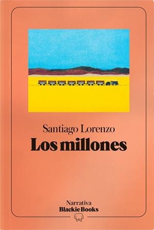 LOS MILLONES (COLECCIÓN NARRATIVA BLACKIE BOOKS) | 9791388154966 | LORENZO, SANTIAGO | Llibres Parcir | Librería Parcir | Librería online de Manresa | Comprar libros en catalán y castellano online