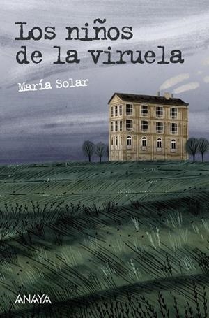 LOS NIÑOS DE LA VIRUELA | 9788469833551 | SOLAR, MARÍA | Llibres Parcir | Librería Parcir | Librería online de Manresa | Comprar libros en catalán y castellano online