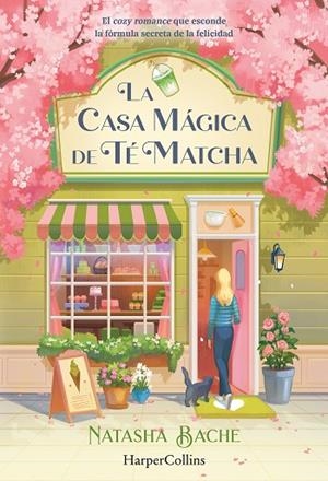 LA CASA MÁGICA DE TÉ MATCHA | 9788410648432 | BACHE, NATASHA | Llibres Parcir | Llibreria Parcir | Llibreria online de Manresa | Comprar llibres en català i castellà online