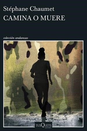 CAMINA O MUERE | 9788411078412 | CHAUMET, STÉPHANE | Llibres Parcir | Llibreria Parcir | Llibreria online de Manresa | Comprar llibres en català i castellà online