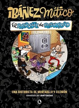 IBÁÑEZ MÍTICO 2 - EL PREBOSTE DE SEGURIDAD | 9788402431936 | IBÁÑEZ, FRANCISCO | Llibres Parcir | Llibreria Parcir | Llibreria online de Manresa | Comprar llibres en català i castellà online