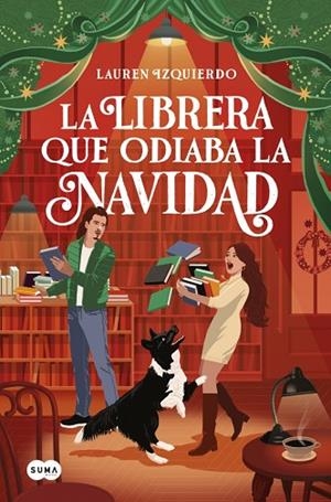 LA LIBRERA QUE ODIABA LA NAVIDAD | 9791387845018 | IZQUIERDO, LAUREN | Llibres Parcir | Librería Parcir | Librería online de Manresa | Comprar libros en catalán y castellano online