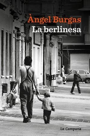 LA BERLINESA | 9791387564438 | BURGAS, ÀNGEL | Llibres Parcir | Librería Parcir | Librería online de Manresa | Comprar libros en catalán y castellano online