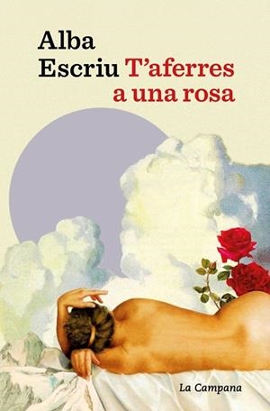 T'AFERRES A UNA ROSA | 9791387564674 | ESCRIU ROCA, ALBA | Llibres Parcir | Llibreria Parcir | Llibreria online de Manresa | Comprar llibres en català i castellà online