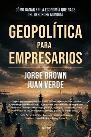 GEOPOLÍTICA PARA EMPRESARIOS | 9791370205539 | JORGE BROWN/VERDE, JUAN | Llibres Parcir | Llibreria Parcir | Llibreria online de Manresa | Comprar llibres en català i castellà online