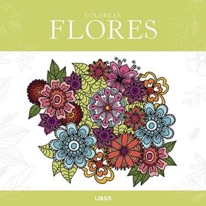 COLOREAR FLORES | 9788466246347 | EQUIPO EDITORIAL | Llibres Parcir | Llibreria Parcir | Llibreria online de Manresa | Comprar llibres en català i castellà online