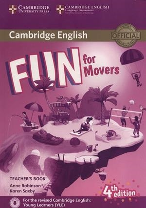FUN FOR MOVERS TEACHER'S BOOK WITH DOWNLOADABLE AUDIO 4TH EDITION | 9781316617557 | ROBINSON, ANNE / SAXBY, KAREN | Llibres Parcir | Llibreria Parcir | Llibreria online de Manresa | Comprar llibres en català i castellà online