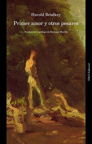 PRIMER AMOR Y OTROS PESARES | 9791387914158 | BRODKEY, HAROLD | Llibres Parcir | Llibreria Parcir | Llibreria online de Manresa | Comprar llibres en català i castellà online