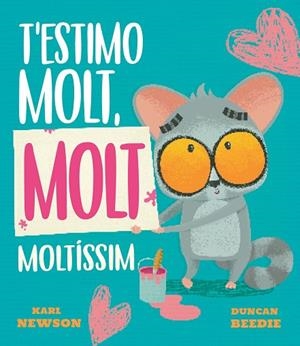 T'ESTIMO MOLT, MOLT MOLTÍSSIM | 9788419912688 | NEWSON, KARL | Llibres Parcir | Llibreria Parcir | Llibreria online de Manresa | Comprar llibres en català i castellà online