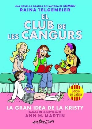 EL CLUB DE LES CANGURS (VOL. 1). LA GRAN IDEA DE LA KRISTY | 9791387878214 | MARTIN, ANN M. | Llibres Parcir | Llibreria Parcir | Llibreria online de Manresa | Comprar llibres en català i castellà online