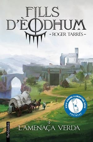 FILLS D'ÈODHUM 1. L'AMENAÇA VERDA | 9788410028937 | TARRÉS RODRIGO, ROGER | Llibres Parcir | Librería Parcir | Librería online de Manresa | Comprar libros en catalán y castellano online