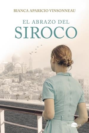 EL ABRAZO DEL SIROCO | 9791387810986 | APARICIO VINSONNEAU, BIANCA | Llibres Parcir | Llibreria Parcir | Llibreria online de Manresa | Comprar llibres en català i castellà online