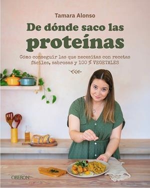 DE DÓNDE SACO LAS PROTEÍNAS | 9791387775575 | ALONSO, TAMARA | Llibres Parcir | Llibreria Parcir | Llibreria online de Manresa | Comprar llibres en català i castellà online