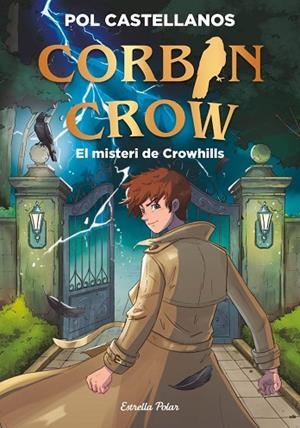 CORBIN CROW 1. EL MISTERI DE CROWHILLS | 9791388358098 | CASTELLANOS, POL | Llibres Parcir | Llibreria Parcir | Llibreria online de Manresa | Comprar llibres en català i castellà online
