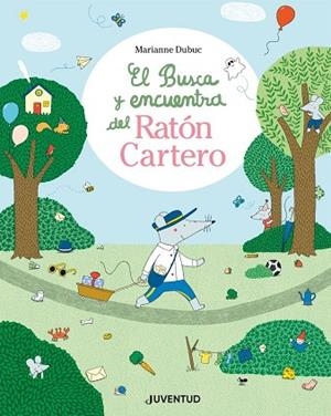 EL BUSCA I TROBA DEL RATOLÍ CARTER | 9788426149695 | DUBUC, MARIANNE | Llibres Parcir | Llibreria Parcir | Llibreria online de Manresa | Comprar llibres en català i castellà online