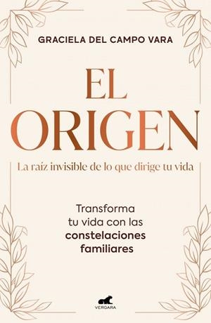 EL ORIGEN. LA RAÍZ INVISIBLE DE LO QUE DIRIGE TU VIDA | 9791388038372 | DEL CAMPO VARA, GRACIELA | Llibres Parcir | Librería Parcir | Librería online de Manresa | Comprar libros en catalán y castellano online