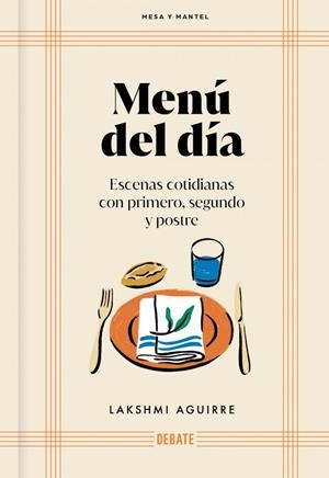 MENÚ DEL DÍA (MESA Y MANTEL) | 9791388092053 | AGUIRRE, LAKSHMI | Llibres Parcir | Llibreria Parcir | Llibreria online de Manresa | Comprar llibres en català i castellà online