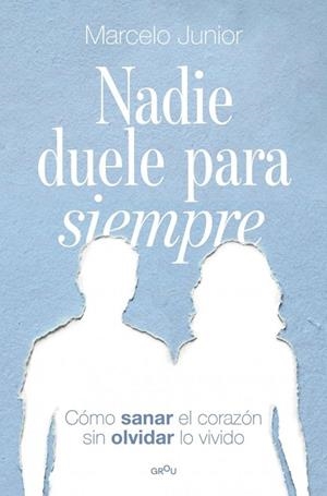 NADIE DUELE PARA SIEMPRE | 9791387724139 | JÚNIOR, MARCELO | Llibres Parcir | Llibreria Parcir | Llibreria online de Manresa | Comprar llibres en català i castellà online