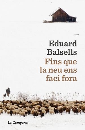 FINS QUE LA NEU ENS FACI FORA | 9791387564285 | BALSELLS, EDUARD | Llibres Parcir | Llibreria Parcir | Llibreria online de Manresa | Comprar llibres en català i castellà online