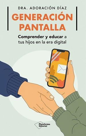 GENERACIÓN PANTALLA | 9791388406140 | DÍAZ, ADORACIÓN | Llibres Parcir | Llibreria Parcir | Llibreria online de Manresa | Comprar llibres en català i castellà online