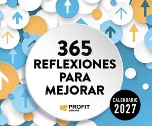 CALENDARIO 365 REFLEXIONES PARA MEJORAR 2027 | 9791387796914 | PROFIT | Llibres Parcir | Llibreria Parcir | Llibreria online de Manresa | Comprar llibres en català i castellà online