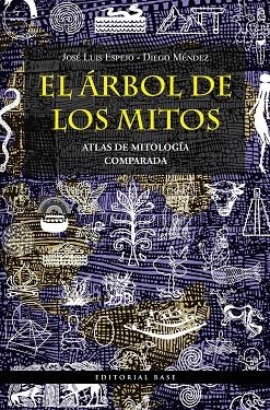 EL ÁRBOL DE LOS MITOS | 9788418715143 | ESPEJO PEREZ, JOSE LUIS / MÉNDEZ DÁVILA, DIEGO | Llibres Parcir | Llibreria Parcir | Llibreria online de Manresa | Comprar llibres en català i castellà online