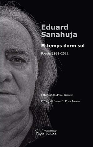 EL TEMPS DORM SOL | 9788413035154 | SANAHUJA YLL, EDUARD | Llibres Parcir | Llibreria Parcir | Llibreria online de Manresa | Comprar llibres en català i castellà online