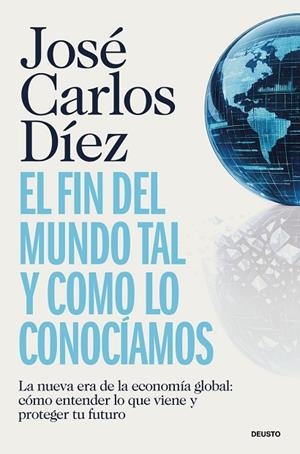 EL FIN DEL MUNDO TAL Y COMO LO CONOCÍAMOS | 9788423440689 | DIEZ, JOSE CARLOS | Llibres Parcir | Llibreria Parcir | Llibreria online de Manresa | Comprar llibres en català i castellà online