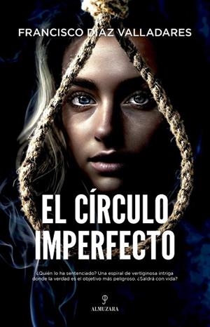 EL CÍRCULO IMPERFECTO | 9788411317900 | DIAZ VALLADARES, FRANCISCO | Llibres Parcir | Llibreria Parcir | Llibreria online de Manresa | Comprar llibres en català i castellà online
