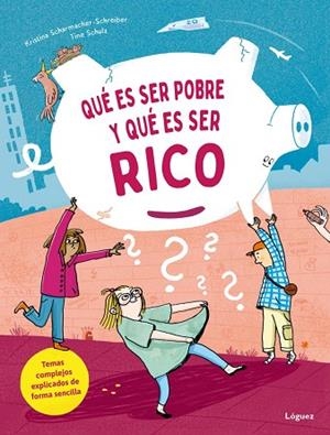 QUÉ ES SER POBRE Y QUÉ ES SER RICO | 9788412975444 | SCHARMACHER- SCHREIBER, KRISTINA | Llibres Parcir | Llibreria Parcir | Llibreria online de Manresa | Comprar llibres en català i castellà online