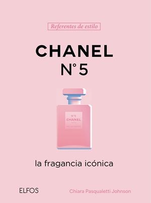 REFERENTES ESTILO. CHANEL Nº 5 | 9791388023576 | PASQUALETTI JOHNSON, CHIARA | Llibres Parcir | Llibreria Parcir | Llibreria online de Manresa | Comprar llibres en català i castellà online