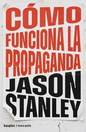 CÓMO FUNCIONA LA PROPAGANDA | 9791399152142 | STANLEY, JASON | Llibres Parcir | Llibreria Parcir | Llibreria online de Manresa | Comprar llibres en català i castellà online