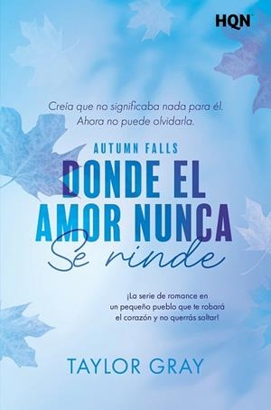 DONDE EL AMOR NUNCA SE RINDE | 9791370176990 | GRAY, TAYLOR | Llibres Parcir | Llibreria Parcir | Llibreria online de Manresa | Comprar llibres en català i castellà online