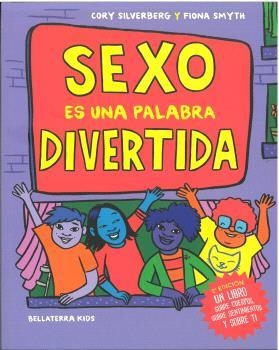 SEXO ES UNA PALABRA DIVERTIDA 2ª EDICIÓN | 9788410408142 | CORY SILVERBERG / FIONA SMYTH / CORY / SILVERBERG, SMYTH | Llibres Parcir | Llibreria Parcir | Llibreria online de Manresa | Comprar llibres en català i castellà online