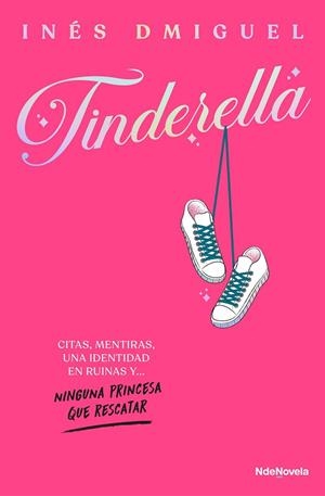 TINDERELLA | 9788410140707 | DMIGUEL, INÉS | Llibres Parcir | Llibreria Parcir | Llibreria online de Manresa | Comprar llibres en català i castellà online
