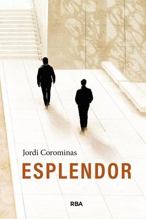 ESPLENDOR | 9788411329880 | COROMINAS, JORDI | Llibres Parcir | Librería Parcir | Librería online de Manresa | Comprar libros en catalán y castellano online