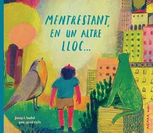 MENTRESTANT, EN UN ALTRE LLOC... | 9791388223051 | BADAL, JOSEP L. | Llibres Parcir | Llibreria Parcir | Llibreria online de Manresa | Comprar llibres en català i castellà online