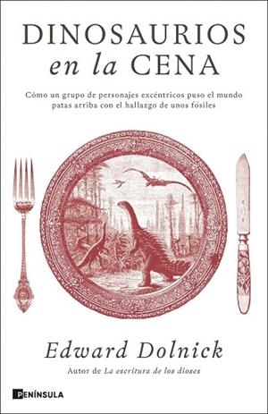 DINOSAURIOS EN LA CENA | 9788411005173 | DOLNICK, EDWARD | Llibres Parcir | Llibreria Parcir | Llibreria online de Manresa | Comprar llibres en català i castellà online