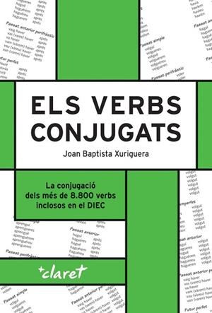 ELS VERBS CONJUGATS (17 ED.) | 9788491367000 | XURIGUERA PARRAMONA, JOAN BAPTISTA | Llibres Parcir | Llibreria Parcir | Llibreria online de Manresa | Comprar llibres en català i castellà online