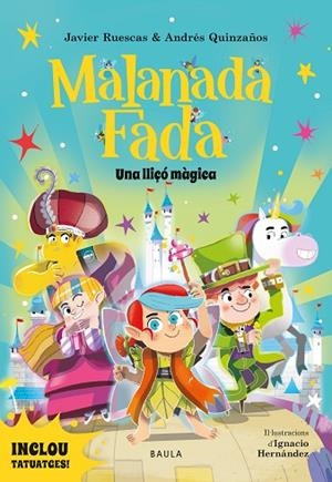 MALANADA FADA. UNA LLIÇÓ MÀGICA | 9788447957330 | RUESCAS SÁNCHEZ, JAVIER/QUINZAÑOS GUTIÉRREZ, ANDRÉS | Llibres Parcir | Librería Parcir | Librería online de Manresa | Comprar libros en catalán y castellano online
