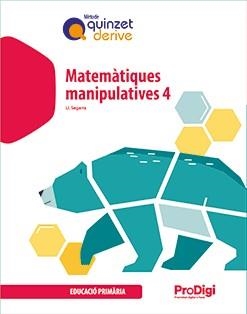QUADERN. MATEMÀTIQUES MANIPULATIVES 4 EP - QUINZET-DERIVE. PRODIGI | 9788430740642 | SEGARRA NEIRA, JOSEP  LLUÍS | Llibres Parcir | Llibreria Parcir | Llibreria online de Manresa | Comprar llibres en català i castellà online