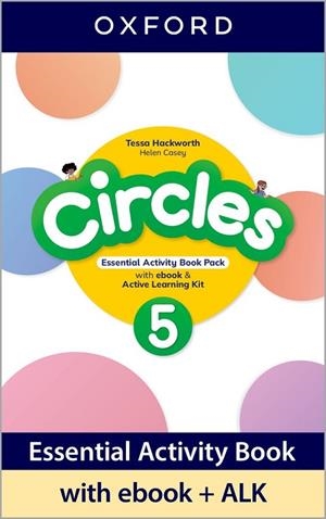 CIRCLES 5. ESSENTIAL ACTIVITY BOOK WITH EBOOK AND ACTIVE LEARNING KIT | 9780194194808 | HACKWORTH, TESSA / CASEY, HELEN | Llibres Parcir | Librería Parcir | Librería online de Manresa | Comprar libros en catalán y castellano online