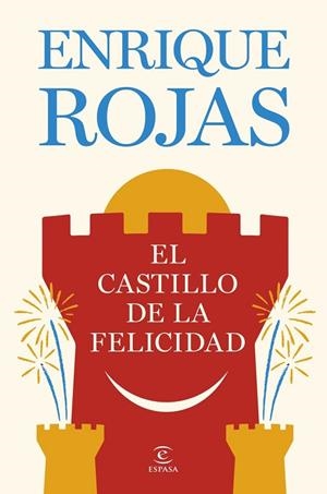 EL CASTILLO DE LA FELICIDAD | 9788467081480 | ROJAS, ENRIQUE ROJAS | Llibres Parcir | Llibreria Parcir | Llibreria online de Manresa | Comprar llibres en català i castellà online