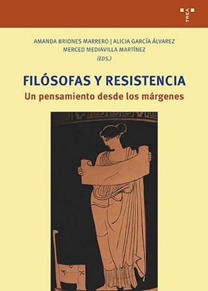 FILÓSOFAS Y RESISTENCIA | 9791388179518 | BRIONES MARRERO, AMANDA / GARCÍA ÁLVAREZ, ALICIA ALVAREZ GARCIA / MEDIAVILLA MARTÍNEZ, MERCED | Llibres Parcir | Llibreria Parcir | Llibreria online de Manresa | Comprar llibres en català i castellà online