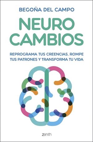NEUROCAMBIOS | 9788408325291 | CAMPO, BEGOÑA DEL | Llibres Parcir | Llibreria Parcir | Llibreria online de Manresa | Comprar llibres en català i castellà online