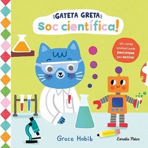 GATETA GRETA. SOC CIENTÍFICA! | 9791387783334 | HABIB, GRACE | Llibres Parcir | Librería Parcir | Librería online de Manresa | Comprar libros en catalán y castellano online