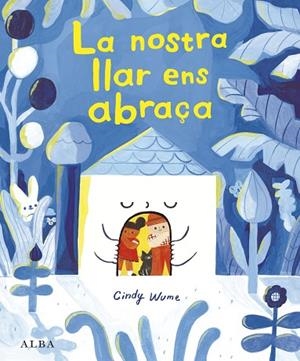 LA NOSTRA LLAR ENS ABRAÇA | 9788411783071 | WUME, CINDY | Llibres Parcir | Llibreria Parcir | Llibreria online de Manresa | Comprar llibres en català i castellà online