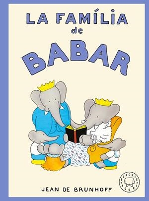 LA FAMÍLIA DE BABAR | 9791387748746 | DE BRUNHOFF, JEAN | Llibres Parcir | Librería Parcir | Librería online de Manresa | Comprar libros en catalán y castellano online
