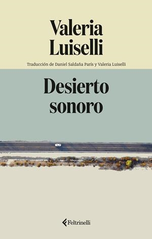 DESIERTO SONORO | 9791388111099 | LUISELLI, VALERIA | Llibres Parcir | Llibreria Parcir | Llibreria online de Manresa | Comprar llibres en català i castellà online